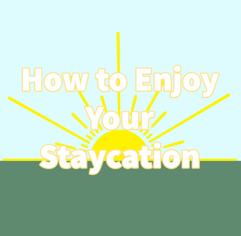 The graphic reads How to Enjoy Your Staycation to introduce the Staycation Quiz.