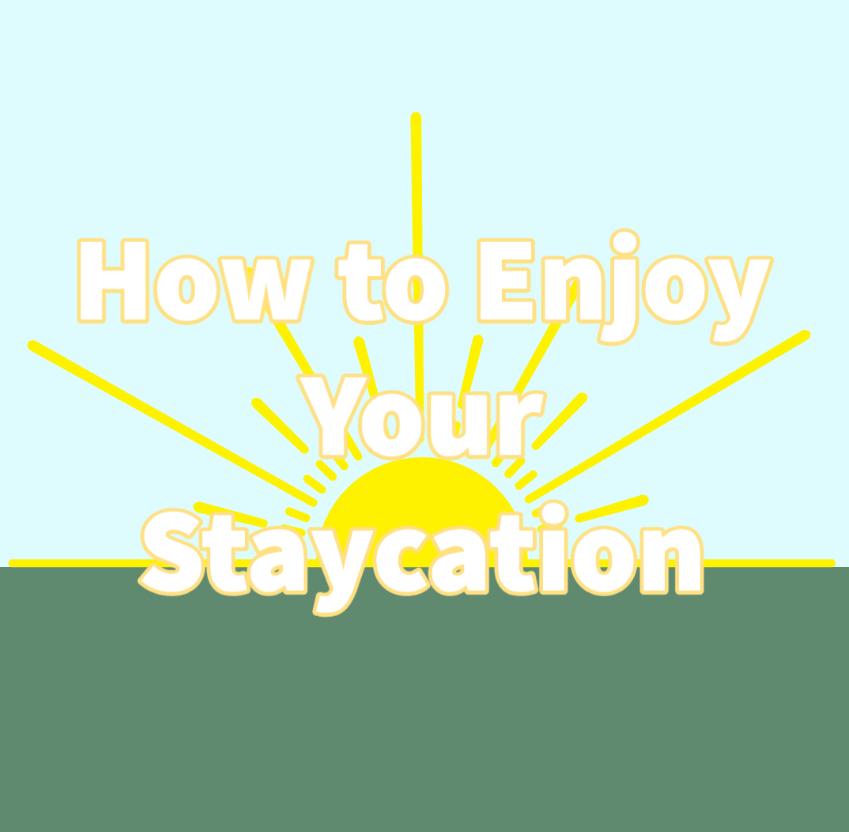 The graphic reads "How to Enjoy Your Staycation" to introduce the Staycation Quiz.