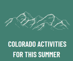 The featured graphic reads Colorado Activities For This Summer.