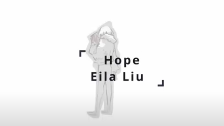 The image reads, Hope by Eila Liu to introduce the video.