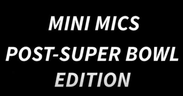 The start of the video reads Mini Mics: Post-Super Bowl Edition.