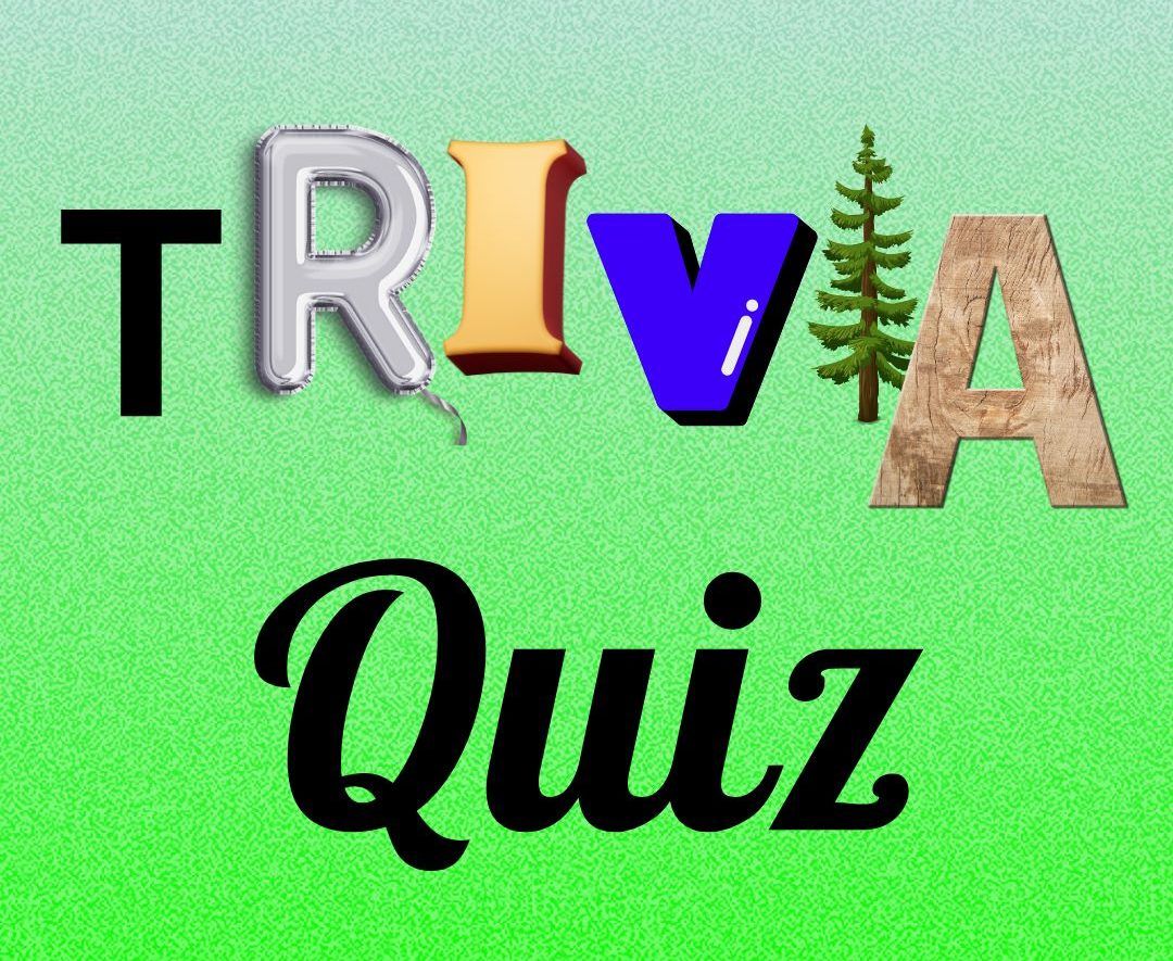 A graphic reads “Trivia Quiz?” to introduce the quiz.