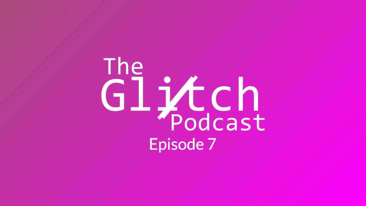 The Glitch Podcast Episode Seven: Shadows Success, Minecraft Movie and Nintendo News