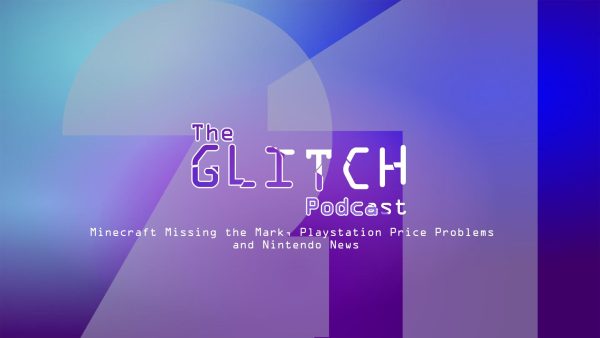 The twenty-first episode of the Glitch Podcast focuses on recent controversial developments in the gaming industry, like the unpopular price hikes from Playstation amid massive RAM shortage issues.
